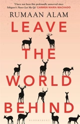 Leave the World Behind - Alam, Rumaan