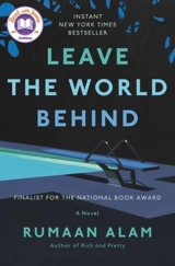 Leave the World Behind : A Novel - Alam, Rumaan
