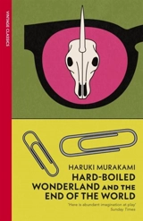 Hard-Boiled Wonderland and the End of the World - Murakami, Haruki
