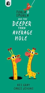 Torla and Smorla and The Deeper than Average Hole - Kes Gray