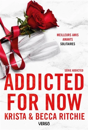 Addicted. Vol. 3. Addicted for now - Krista Ritchie