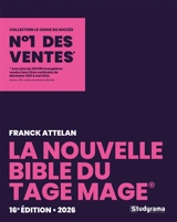 La nouvelle bible du Tage Mage : 2026 - Franck Attelan