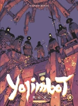 Yojimbot. Vol. 4. Flammes de carbone - Sylvain Repos