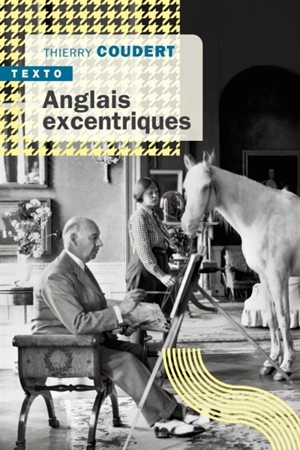 Anglais excentriques - Thierry Coudert