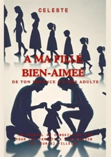 A MA FILLE BIEN-AIMEE - Céleste