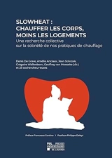 Slowheat : chauffer les corps, moins les logements : une recherche collective sur la sobriété de nos pratiques de chauffage