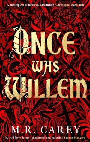 Once Was Willem - Carey, M. R.