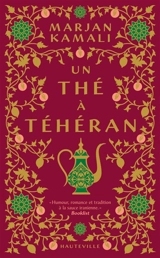 Un thé à Téhéran - Marjan Kamali