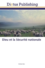 Dieu et la Sécurité nationale - Christian Nots