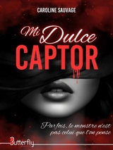 MI DULCE CAPTOR - SAUVAGE, CAROLINE