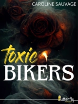 TOXIC BIKERS - SAUVAGE, CAROLINE