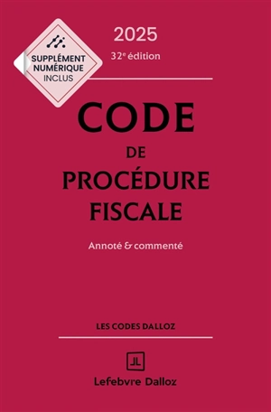 Code de procédure fiscale 2025 : annoté & commenté