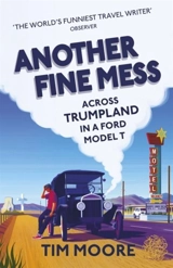 Another Fine Mess - Tim John Moore