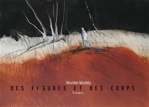 Des figures et des corps - Murièle Modély