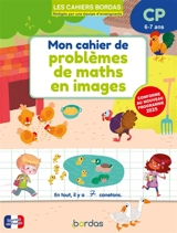 Mon cahier de problèmes de maths en images, CP, 6-7 ans - Marie-Christine Olivier