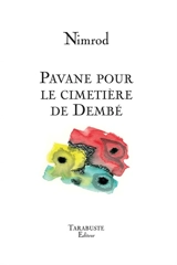 Pavane pour le cimetière de Dembé - Nimrod