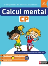 Calcul mental CP : 6-7 ans : toutes les techniques pour calculer vite et bien - Olivier Le Dantec