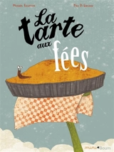 La tarte aux fées - Michaël Escoffier