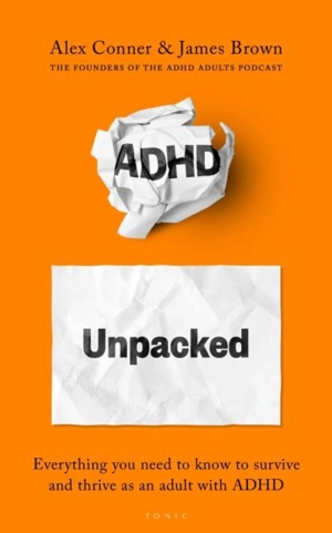 ADHD Unpacked - Conner, Alex