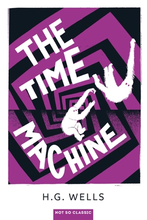 The time machine : an invention - Herbert George Wells