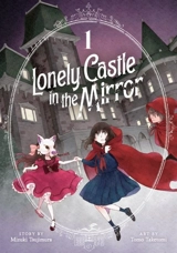 Lonely Castle in the Mirror (Manga) Vol. Vol. 1 - Tsujimura, Mizuki