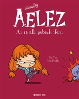 Diaoulez Aelez. Vol. 2. Ar re all, pebezh ifern - Mr Tan