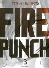 Fire punch : édition double. Vol. 3 - Tatsuki Fujimoto