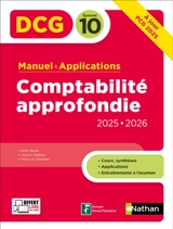 Comptabilité approfondie, DCG épreuve 10 : manuel & applications : 2025-2026 - Odile Barbe-Dandon