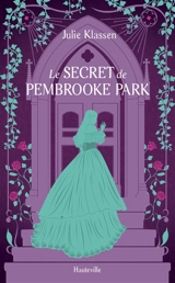 Le secret de Pembrooke Park - Julie Klassen