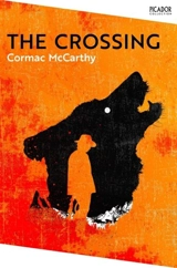 The Crossing - McCarthy, Cormac