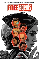 Free agents. Vol. 1. Maintenant que la guerre est finie... - Kurt Busiek