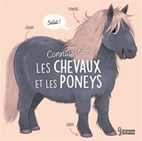 Connais-tu les chevaux et les poneys ? - Agnès Besson