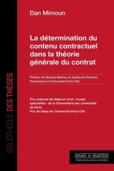 La détermination du contenu contractuel dans la théorie générale du contrat - Dan Mimoun