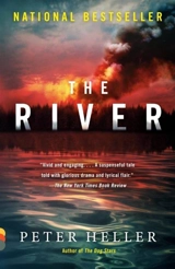 The River : A novel - Heller, Peter