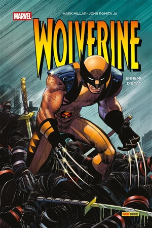 Wolverine. Ennemi d'Etat - Mark Millar