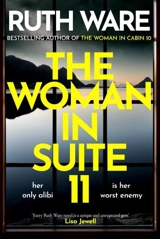 The Woman in Suite 11 - Ruth Ware