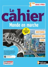 Histoire géographie, EMC, 1re bac pro : le cahier - Isabelle Juguet