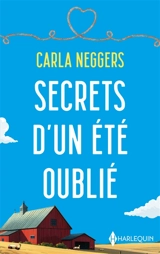 Secrets d'un été oublié - Carla Neggers