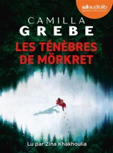 Les ténèbres de Mörkret - Camilla Grebe