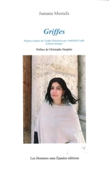 Griffes : Poèmes traduits de l’arabe (Palestine) par Abdellatif Laâbi. Préface de Christophe Dauphin - Jumana Mustafa