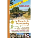 Le chemin du Puy-en-Velay : la voie historique : Le Puy-en-Velay, Conques, Moissac, Saint-Jean-Pied-de-Port - François Lepère