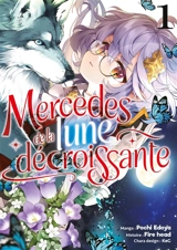 Mercedes de la Lune décroissante. Vol. 1 - Fire head