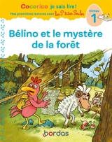 Bélino et le mystère de la forêt : niveau 1 - Marie-Christine Olivier
