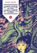 La main gauche de Dieu, la main droite du diable. Vol. 3 - Kazuo Umezu