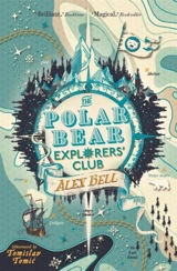 The Polar Bear Explorer's Club Vol. 1 - Alex Bell