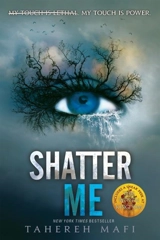 Shatter Me Vol. 1 - Tahereh Mafi