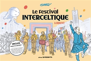 Le Festival interceltique : Lorient - Gaston