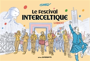 Le Festival interceltique : Lorient - Gaston