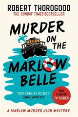 Murder on the Marlow Belle Vol. 4 - Robert Thorogood