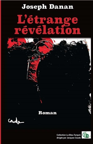 L'étrange révélation - Joseph Danan